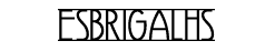 ESBRIGALHS